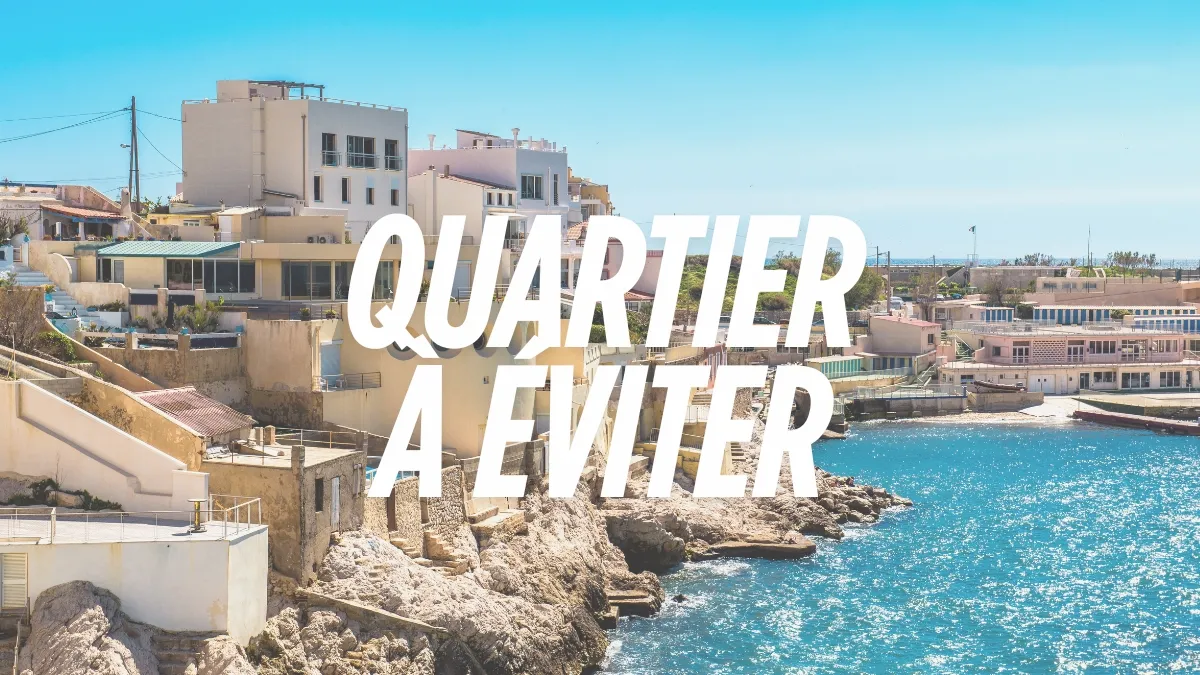quartier éviter Marseille